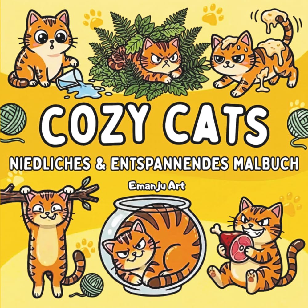 Cozy Cats Niedliches und Entspannendes Malbuch: 50 Humorvolle Katzen Ausmalbilder für Jugendliche und Erwachsene – Dicke Linien, einfache Motive und freche Samtpfoten für kreative Entspannung – Band 1