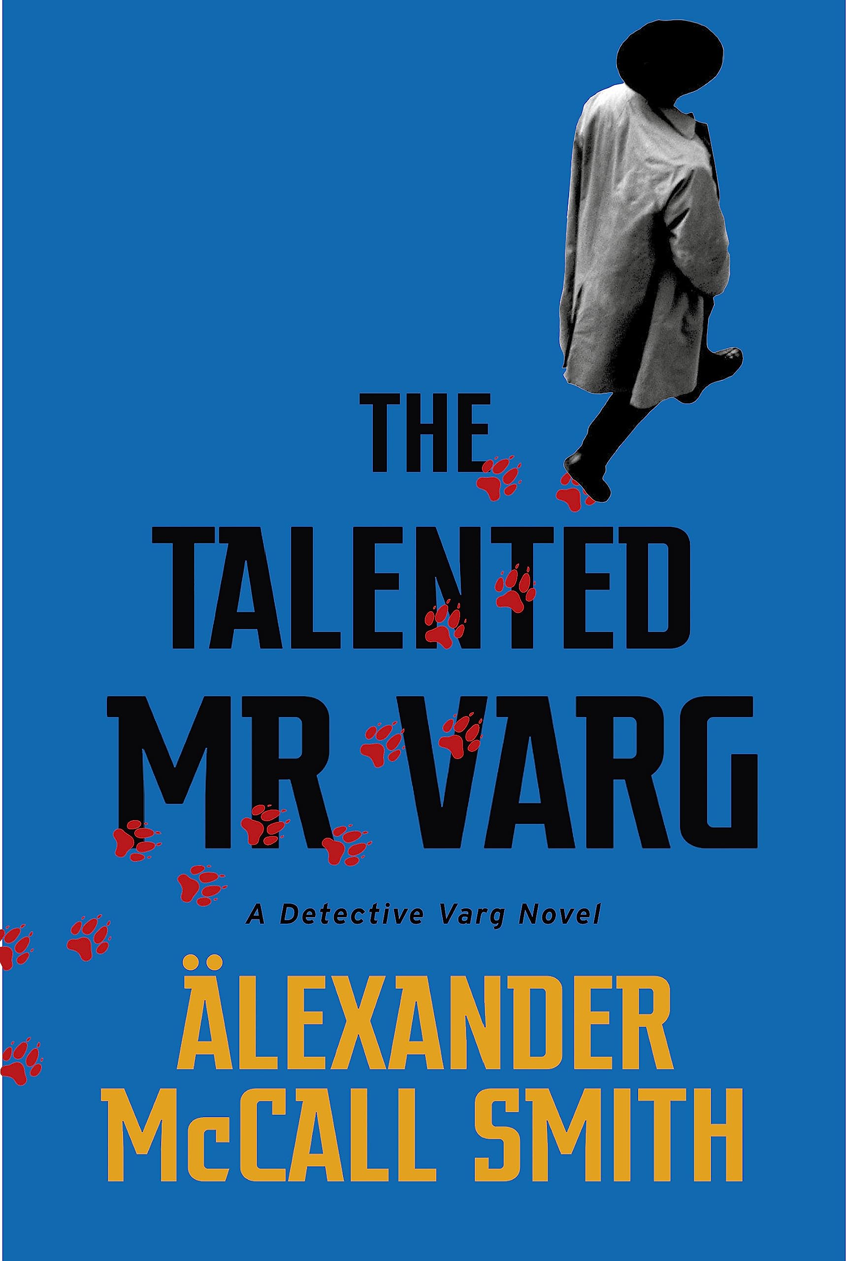 The Talented Mr Varg by Alexander McCall Smith NEW Book