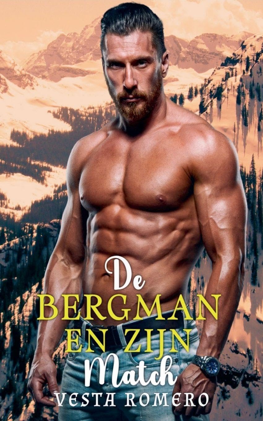 De Bergman en Zijn Match: 3 (Dutch Mountain Men)