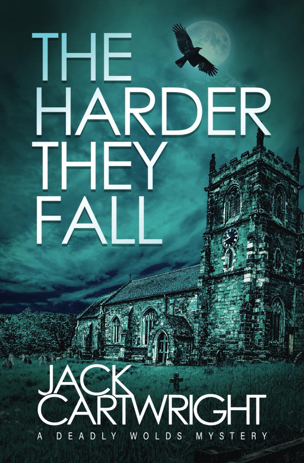 The Harder They Fall: A Deadly Wolds Mystery (The Deadly Wolds Murder Mysteries)