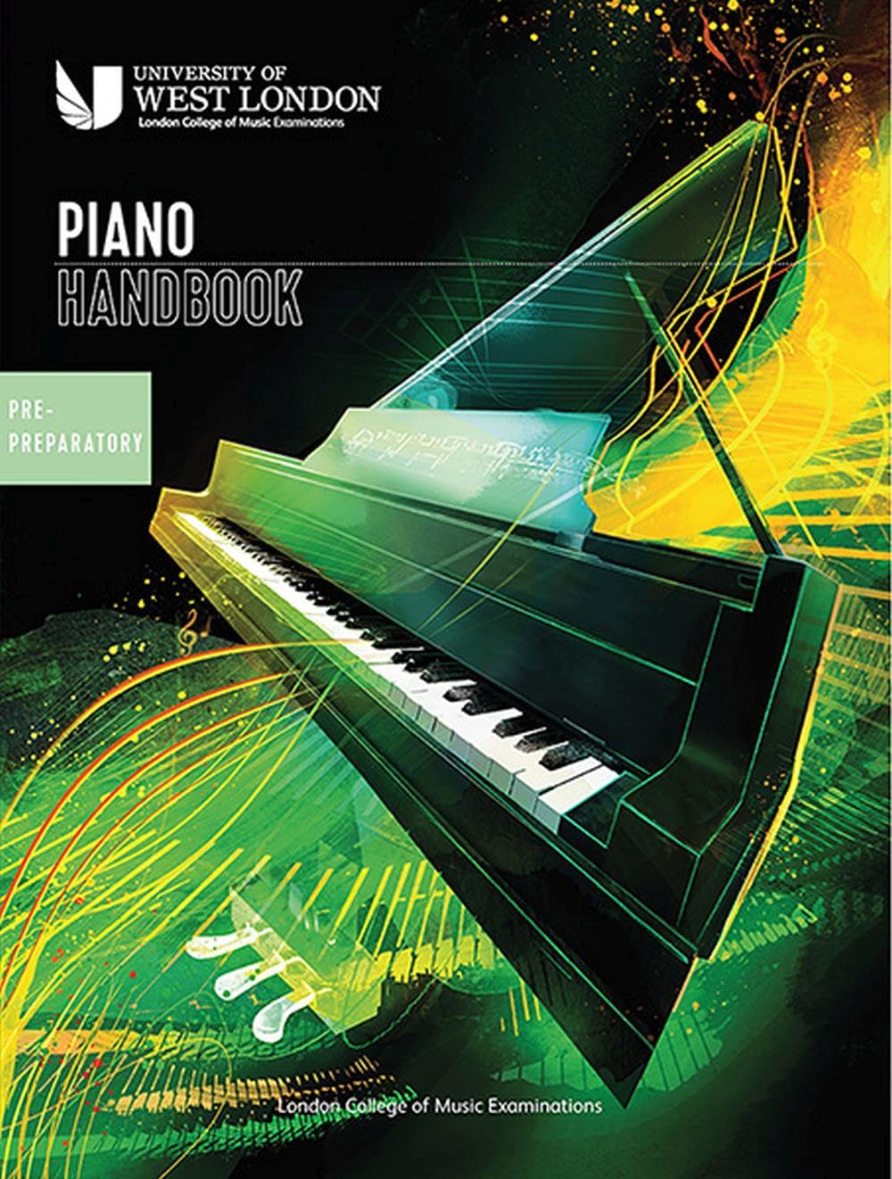 London College of Music Piano Handbook 20212024 PrePreparatory PAPERBACK