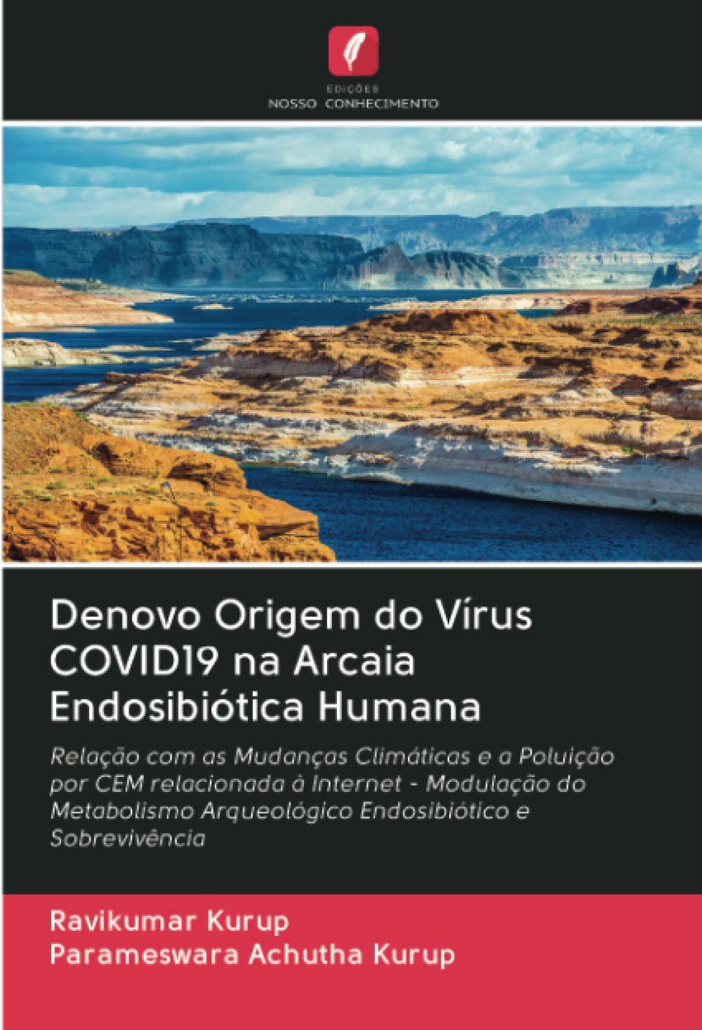 Denovo Origem do Vírus COVID19 na Arcaia Endosibiótica Humana