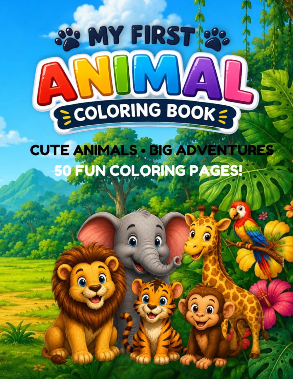 MY FIRST ANIMAL COLORING BOOK: Cute Animals for Kids Ages 2-6