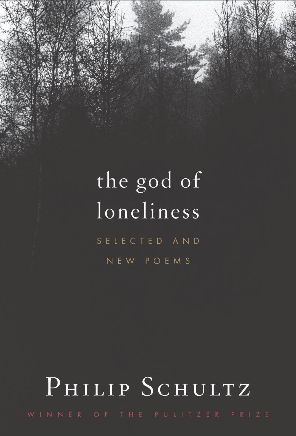 The God of Loneliness: Selected and New Poems