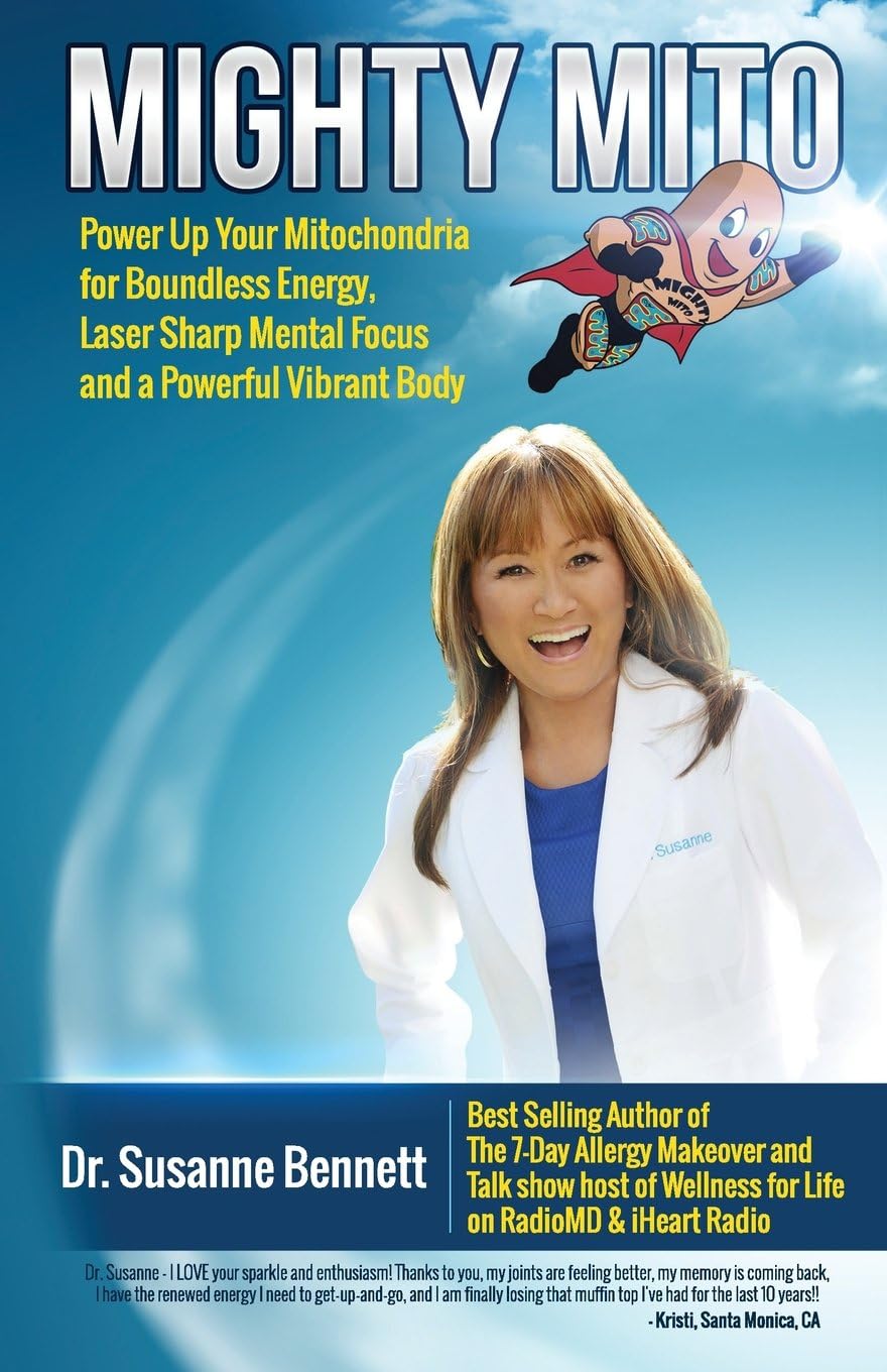 Mighty Mito: Power Up Your Mitochondria for Boundless Energy, Laser Sharp Mental Focus and a Powerful Vibrant Body Paperback – October 13, 2016