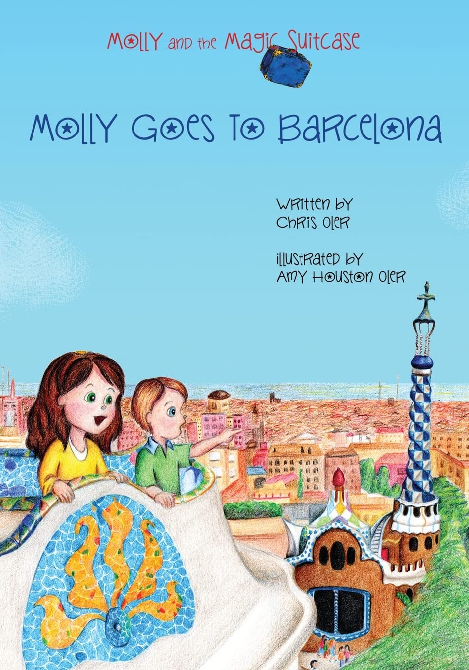 Molly and the Magic Suitcase: Molly Goes to Barcelona: Volume 2,