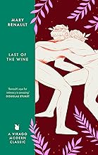 Cover of The Last of the Wine: A Virago Modern Classic (Virago Modern Classics Book 326)
