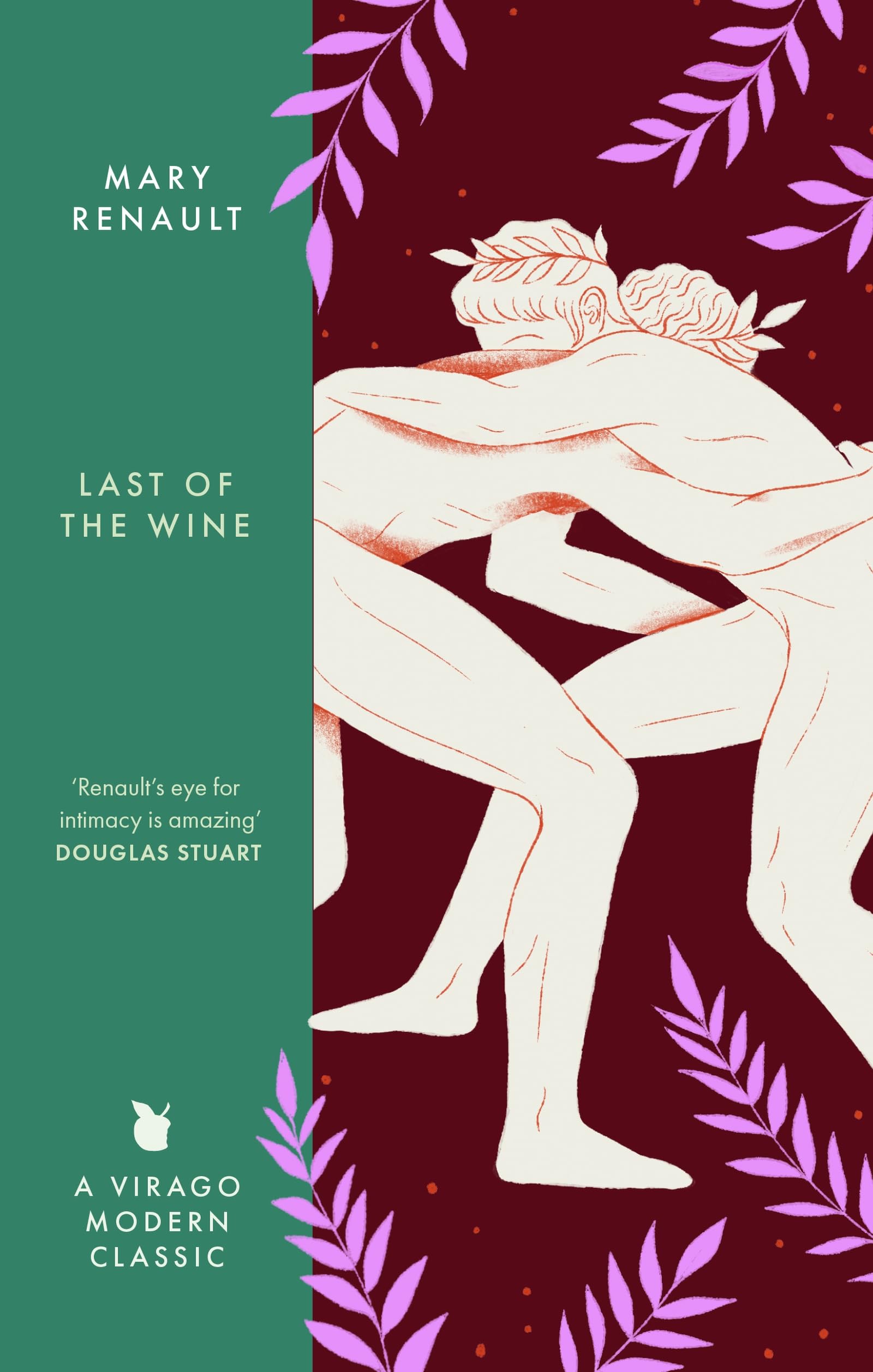 The Last of the Wine: A Virago Modern Classic by Mary Renault