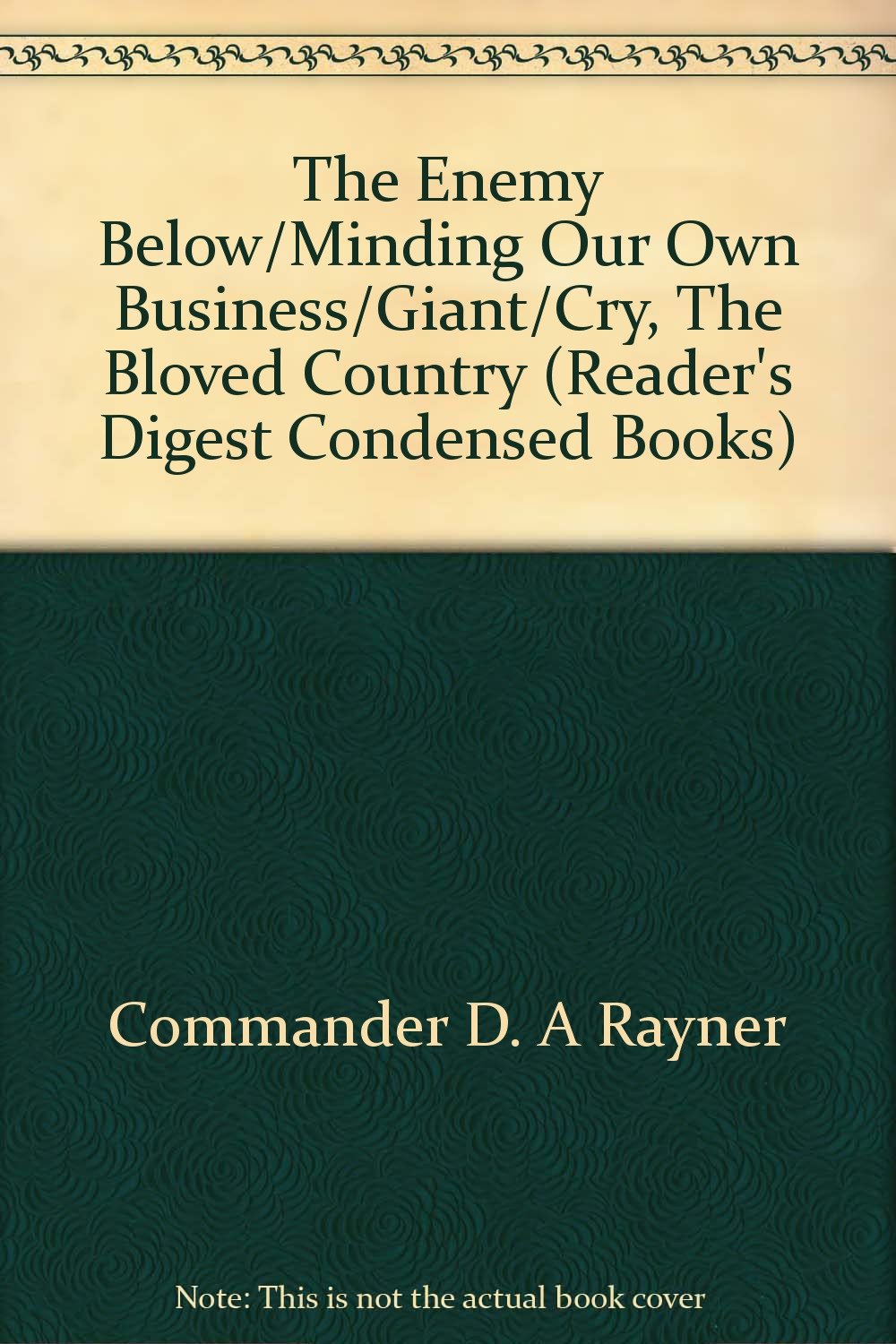 The Enemy Below/Minding Our Own Business/Giant/Cry, The Bloved Country (Reader's Digest Condensed Books)