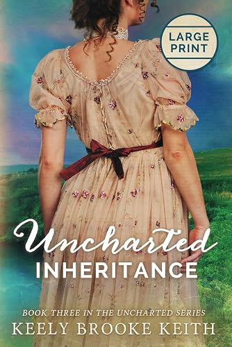 Uncharted Inheritance: Large Print (The Uncharted Series)