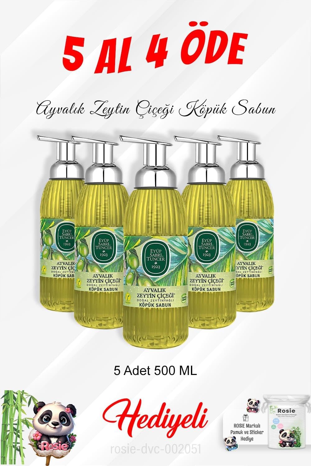 Eyüp Sabri Tuncer Köpük Sabun 500 ML Ayvalık Zeytin Çiçeği 5 Al 4 Öde ve Rosie Pamuk