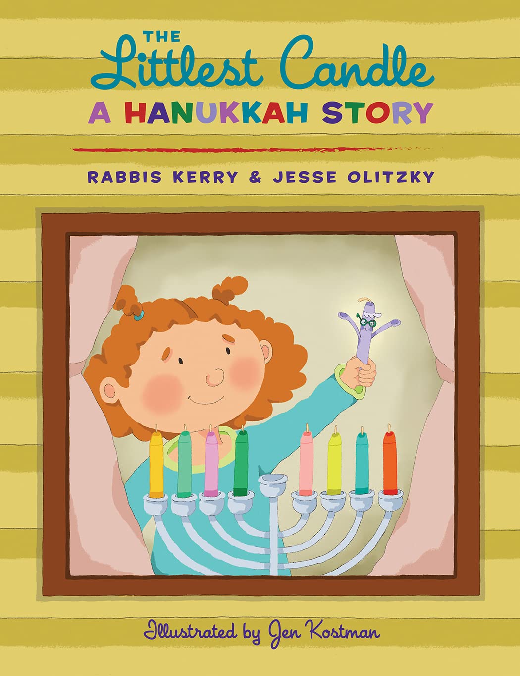 The Littlest Candle A Hanukkah Story Olitzky, Kerry Rabbi, Olitzky, Jesse Rabbi, Kostman, Jen