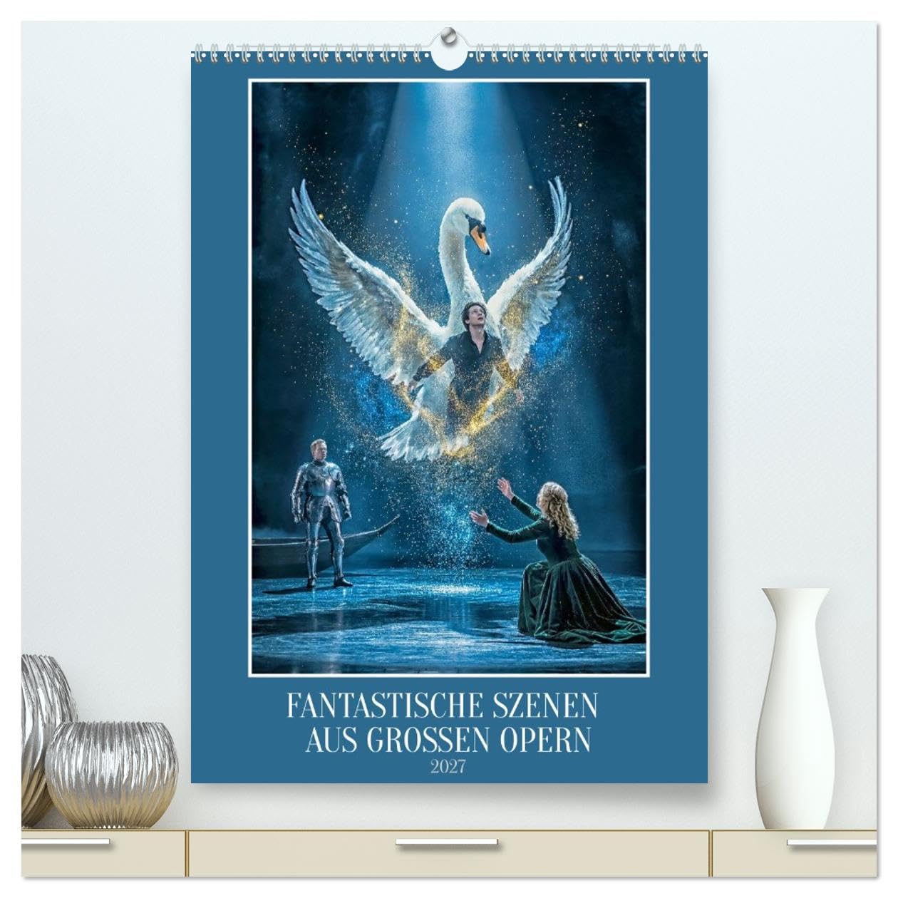 Fantastische Szenen aus großen Opern (hochwertiger Premium Wandkalender 2027 DIN A2 hoch), Kunstdruck in Hochglanz: Opernträume neu erschaffen (CALVENDO Kunst)