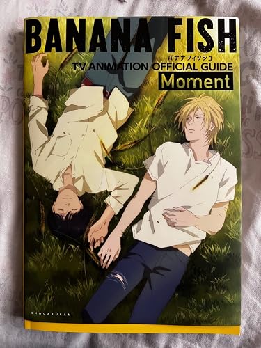 BANANA FISH TVアニメ公式ガイド: Moment | 吉田 秋生, Project BANANA