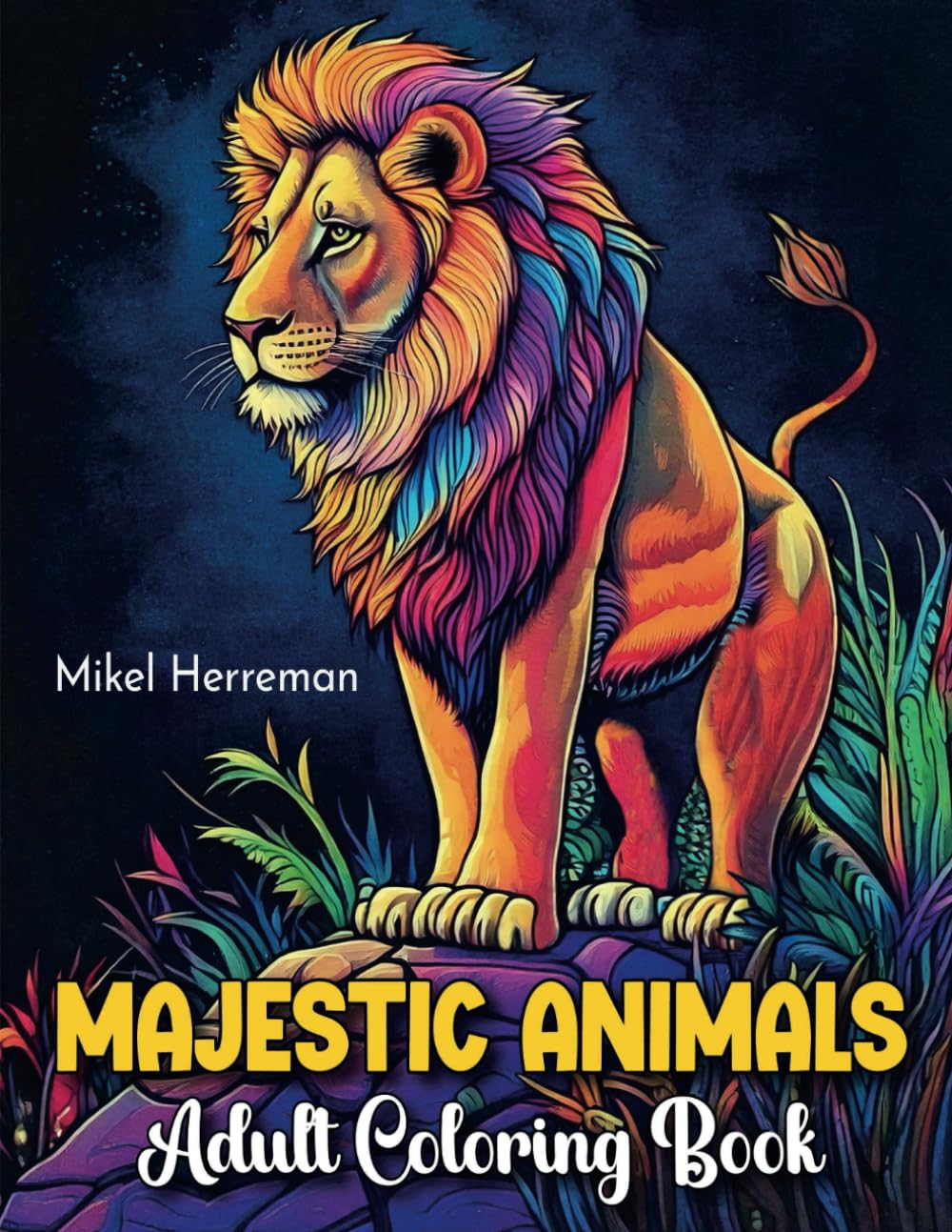Majestic Animals: Adult Coloring book, 50 coloring pages and fun interesting animal facts