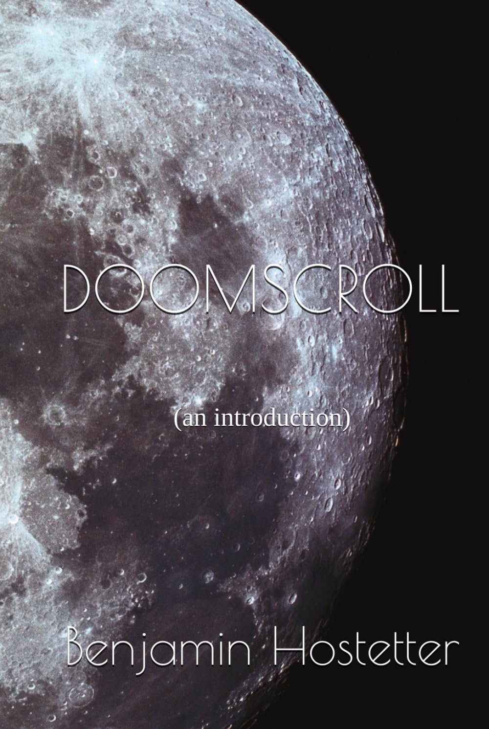 DOOMSCROLL: (an introduction)