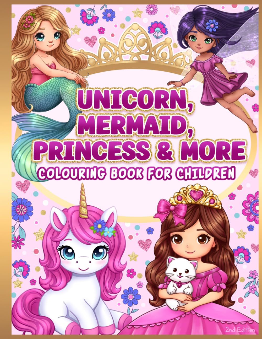 Colouring Book for Children: Unicorn, Mermaid, Princess and More for Girls Age 4, 5, 6, 7, 8