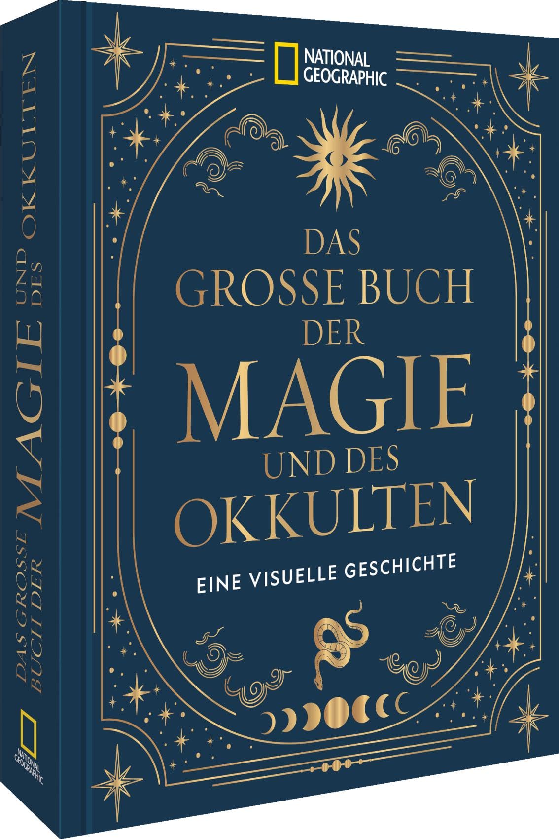 Das große Buch der Magie und des Okkulten: Eine visuelle Geschichte über die faszinierende Welt der Magie und des Okkulten, die die Geheimnisse jahrhundertealter Traditionen enthüllt.