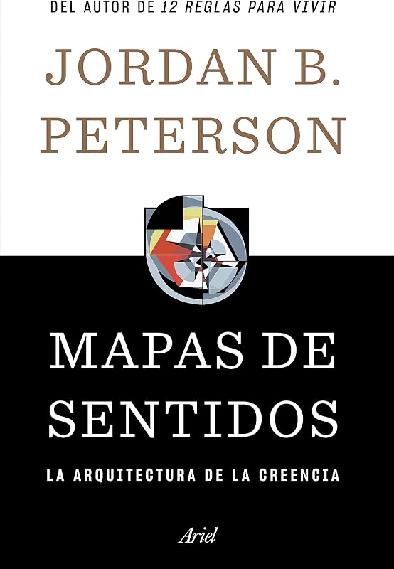 Mapas de sentidos: La arquitectura de la creencia / Maps of Meaning (Spanish Edition)