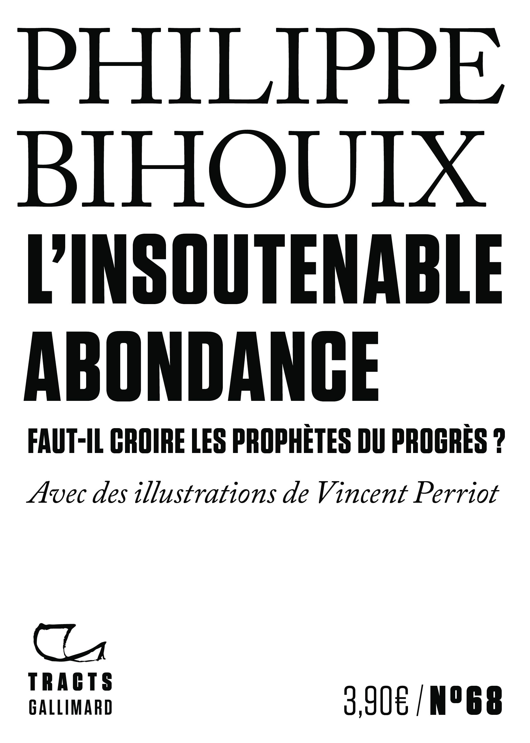 L'Insoutenable Abondance: Faut-il croire les prophètes du progrès ?