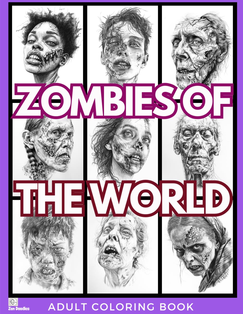 Zombies of the World: Horror Coloring Book for Adults and Teens