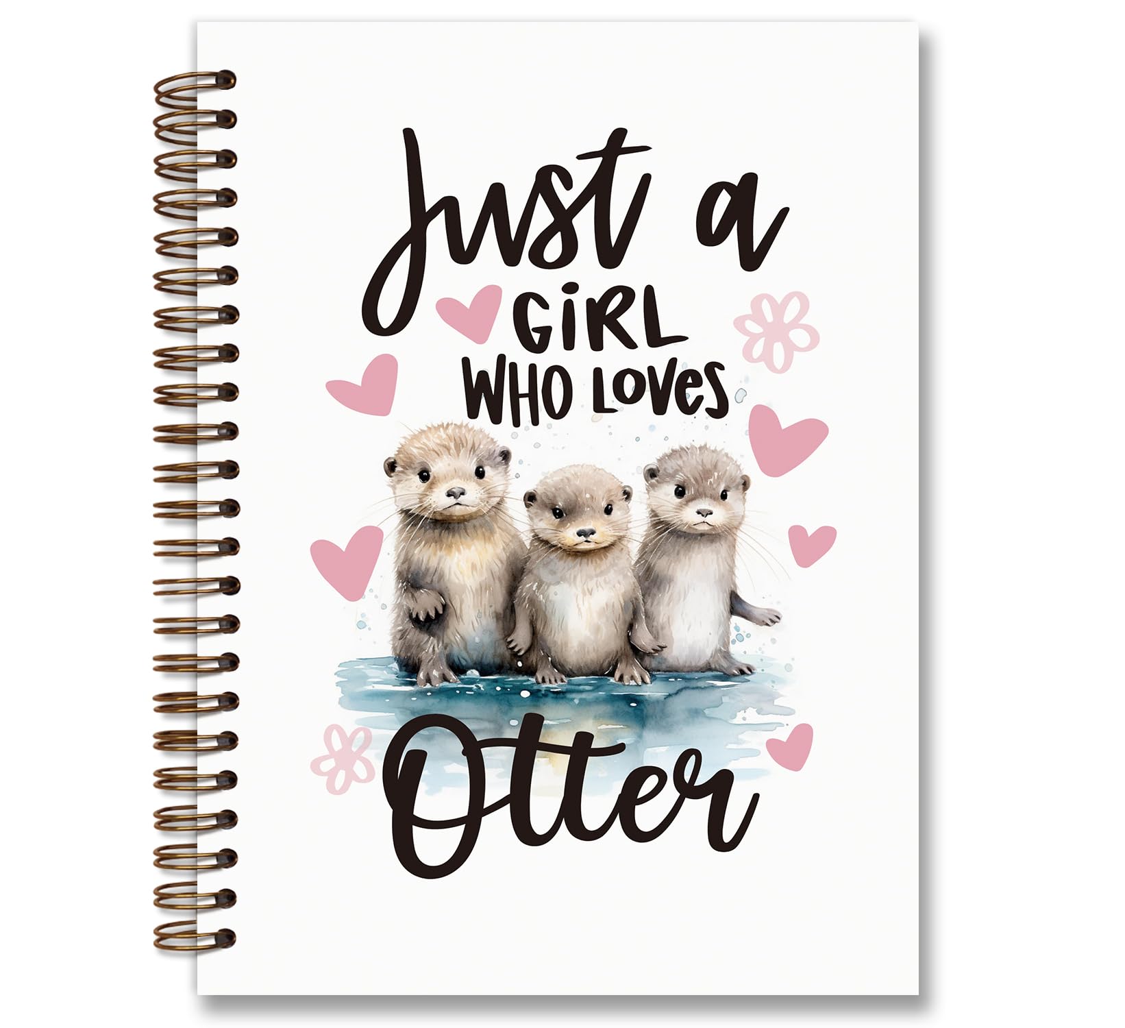 foedor Funny Otter Note Book Journal,Just a Girl Who Loves Otter,Otter Gifts for Teen Girls Women,Otters College Ruled Hardcover Notebook for School