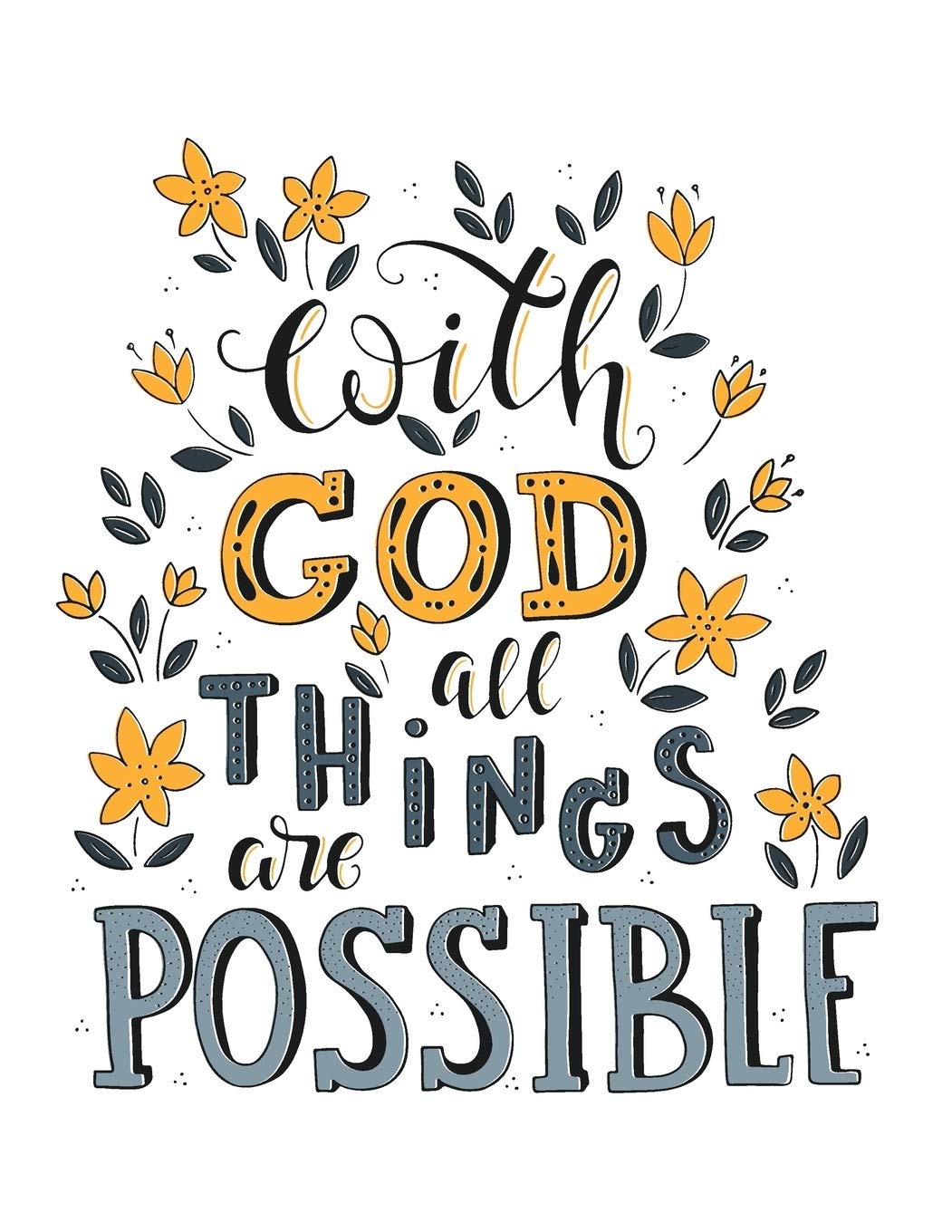 With God all THINGS are POSSIBLE: 110 Pages - lined Page, Religious Notebook, Journal, Holly Diary (Softcover 8.5" x 11"): Religious positve Notebook perfect for everyone!