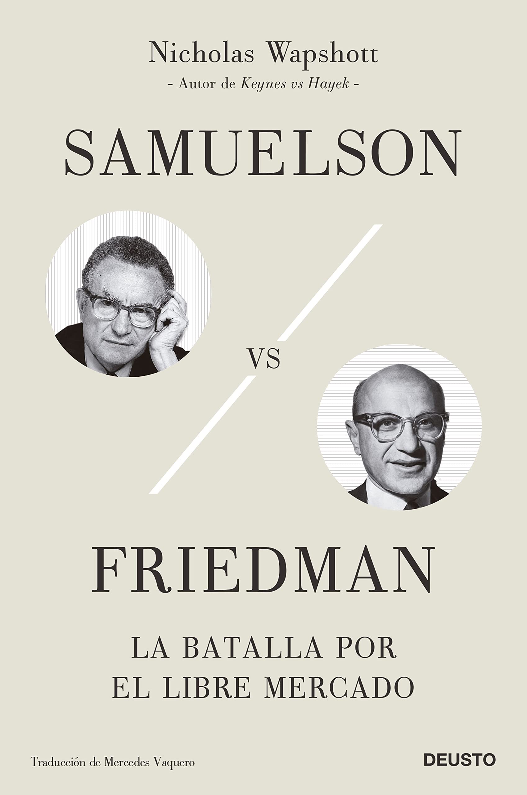 Samuelson vs Friedman: La batalla por el libre mercado