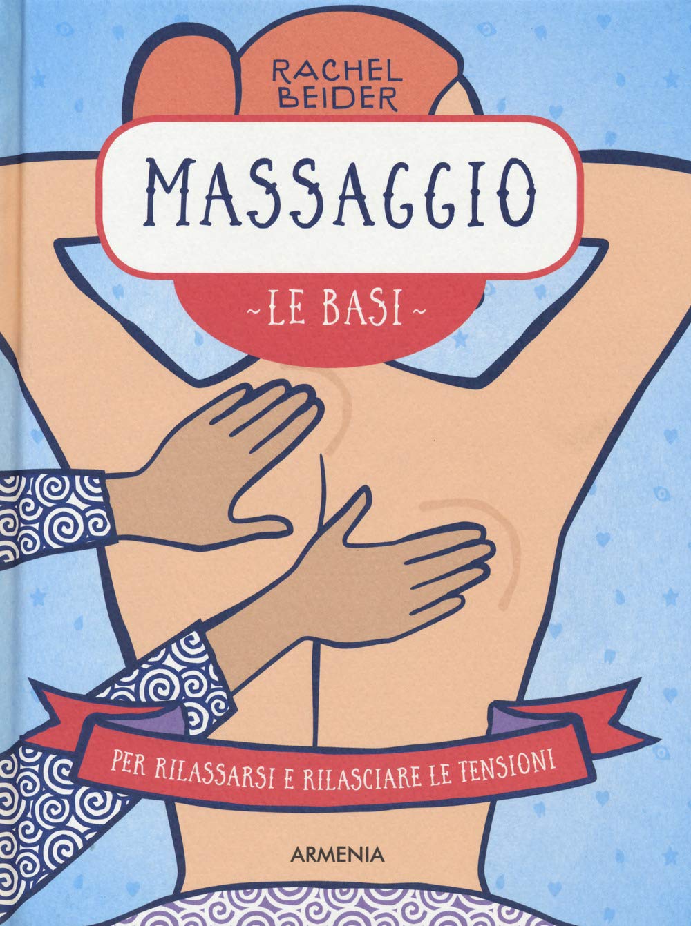 Massaggio. Le Basi - 4