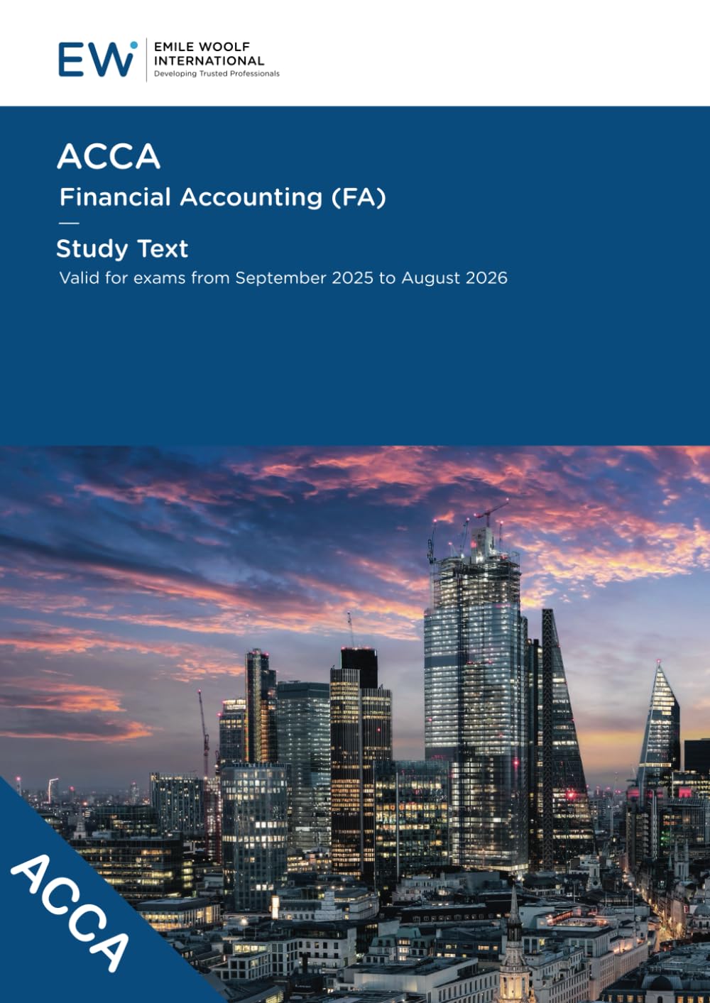 ACCA Financial Accounting (FA) Study Text - 2025-26 (ACCA - 2025-26)