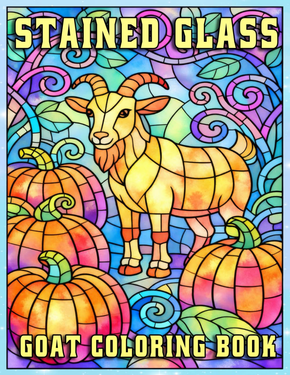 Stained Glass Goat Coloring Book: Relaxing Farm-Inspired Designs for Mindfulness, Creativity, and Stress Relief