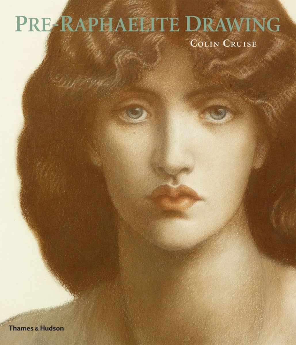 Pre-Raphaelite Drawing: [Reprint under consideration] (E)