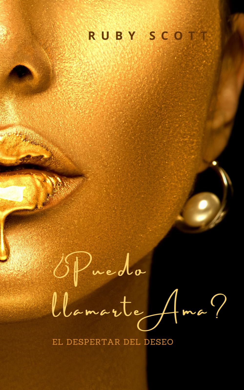 ¿Puedo llamarte ama?: Un romance lésbico lleno de pasión (El Despertar del Deseo)