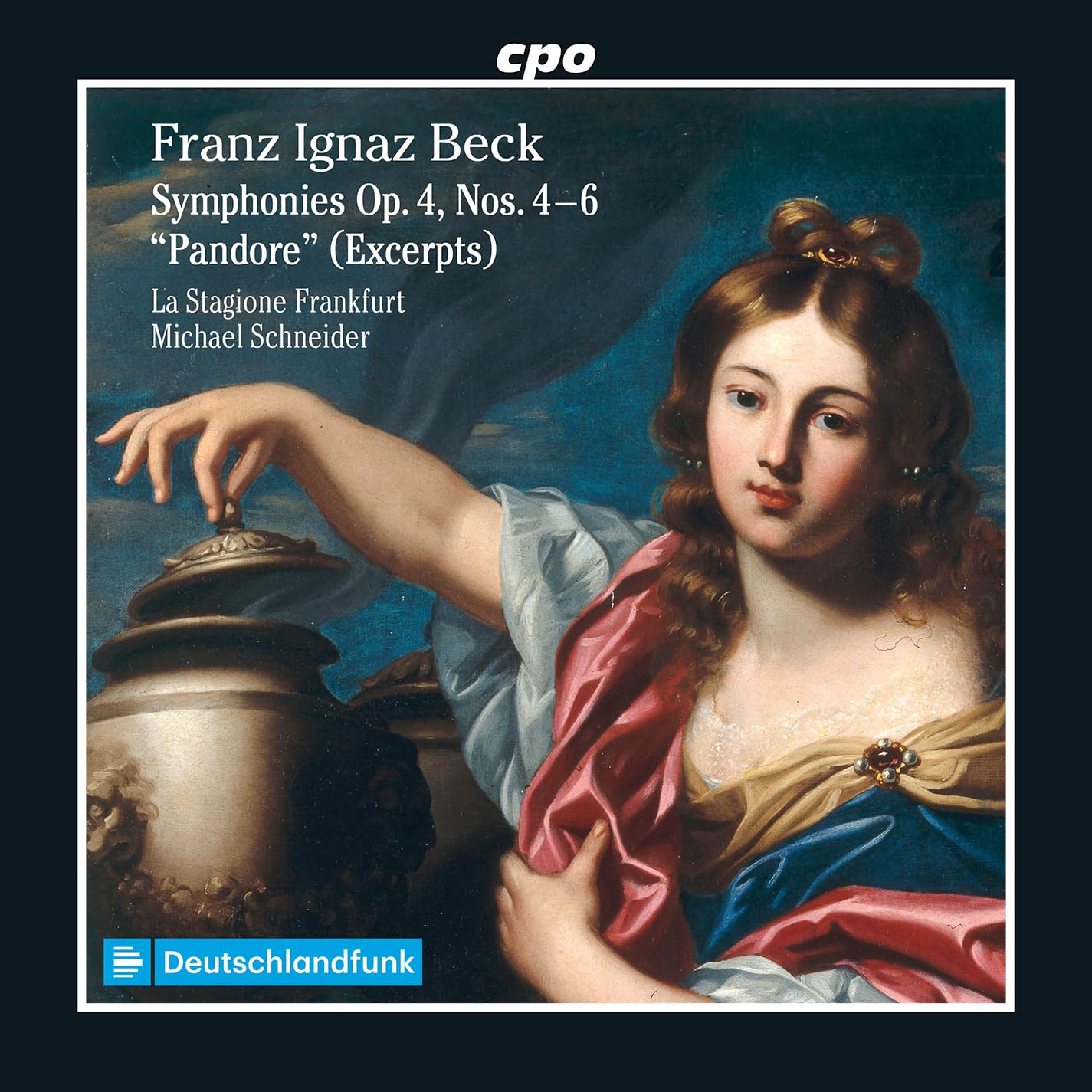 Franz Ignaz Beck: Symphonies Op. 4, Nos. 4-6; "Pandore" (Excerpts)