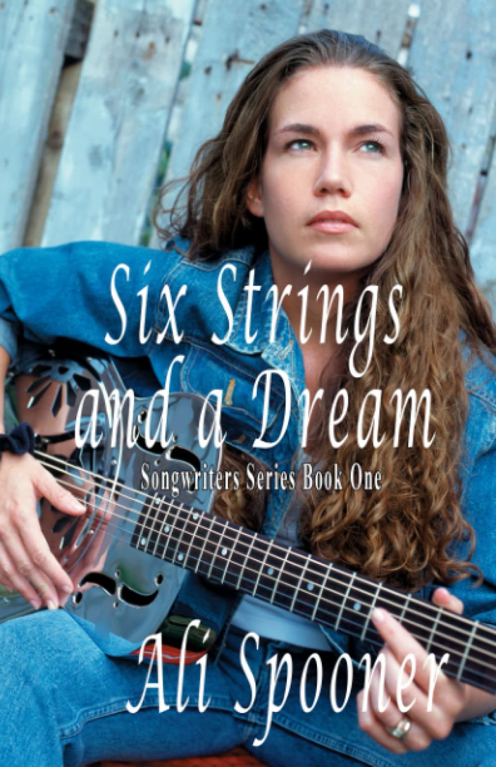 Buy Six Strings and a Dream: Songwriters Series Book One: 1 — BookShops.in