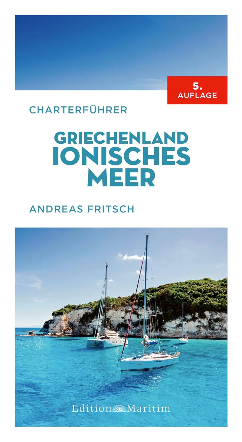Charterführer Griechenland: Ionisches Meer (German Edition)