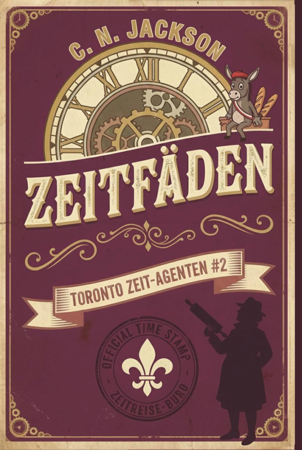 Zeitfäden: Ein historisches Zeitreiseabenteuer (Toronto Zeit-Agenten Serie)