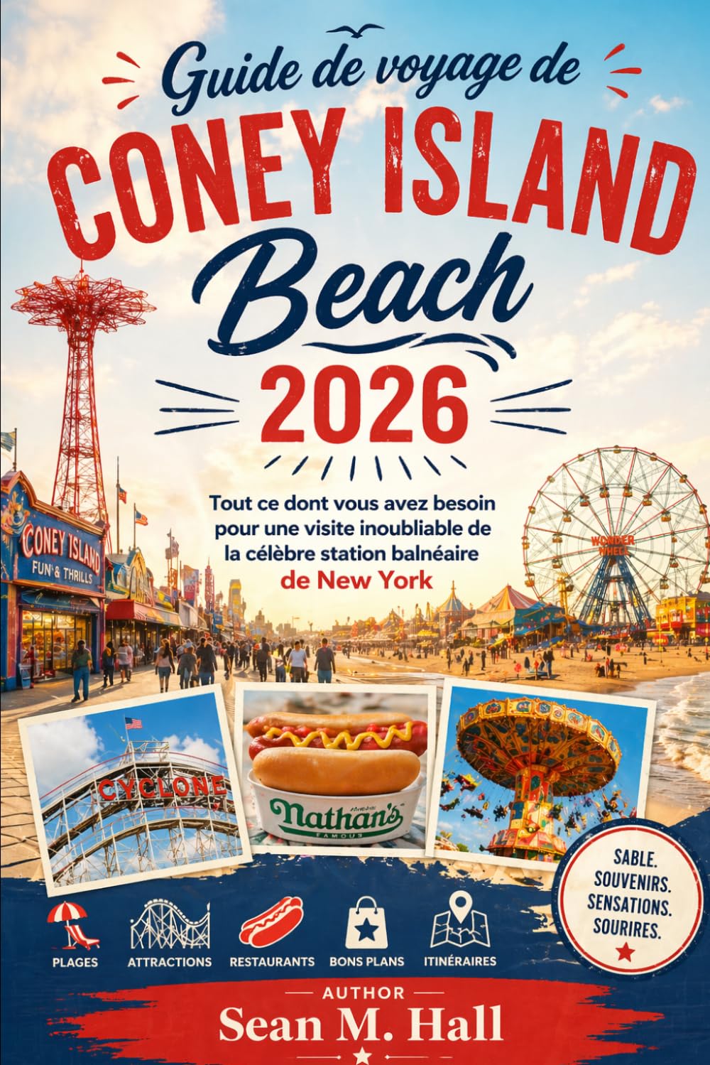 Guide de voyage de Coney Island Beach 2026: Tout ce dont vous avez besoin pour une visite inoubliable de la célèbre station balnéaire de New York