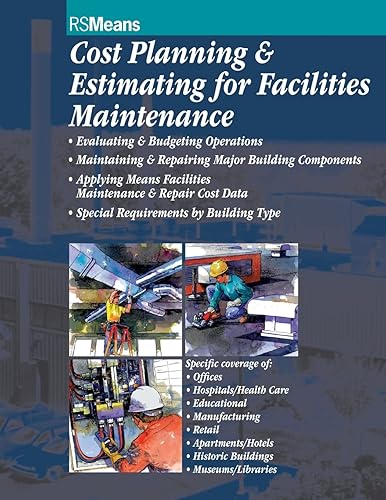 Cost Planning and Estimating for Facilities Maintenance (RSMeans)