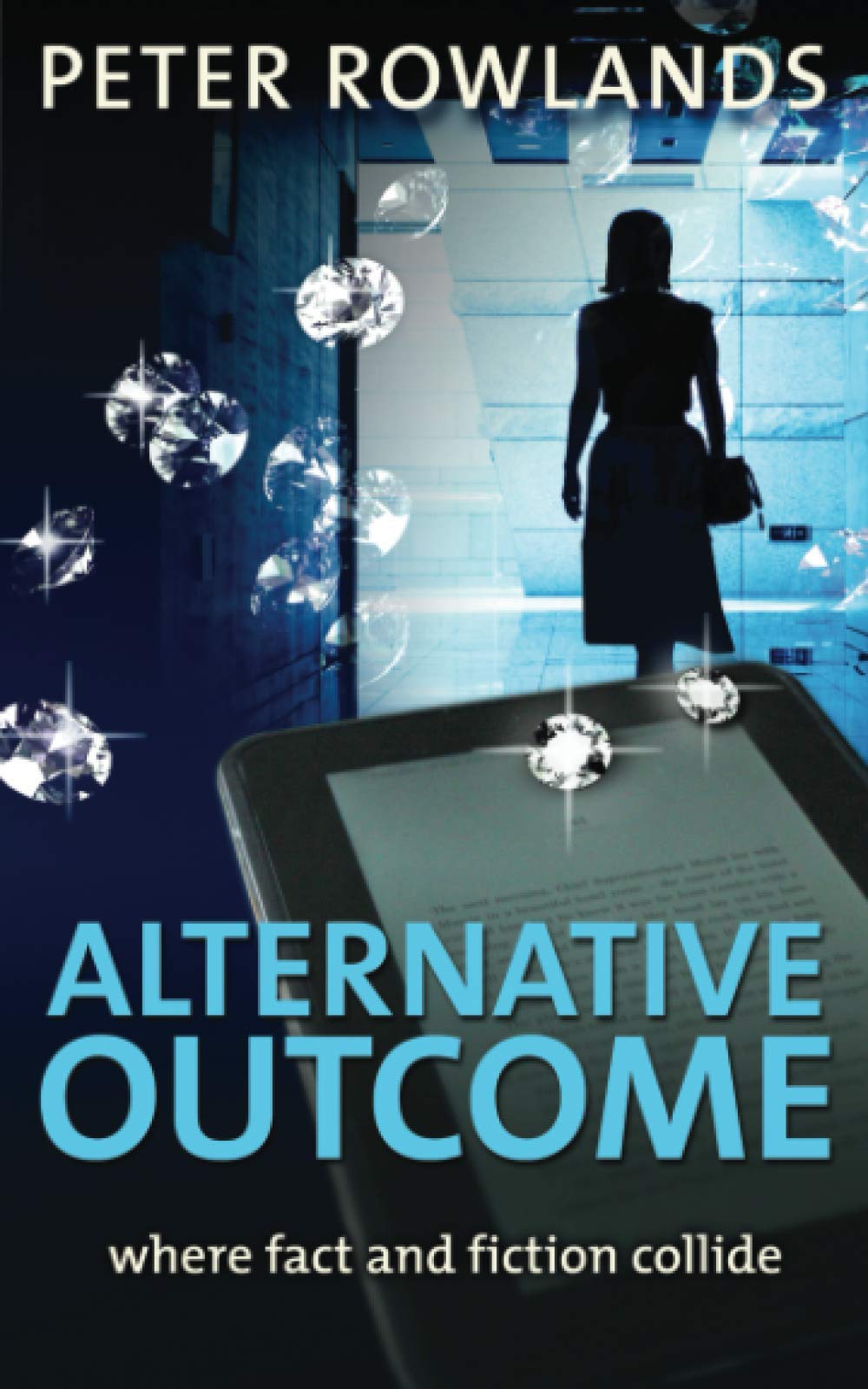 Alternative Outcome: Where fact and fiction collide (Mike Stanhope Mysteries)