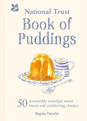 The National Trust Book of Puddings: 50 irresistibly nostalgic sweet treats and comforting classics-Wow! eBook