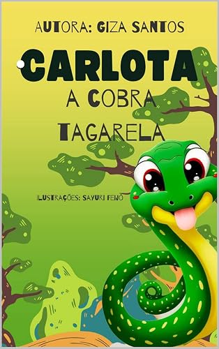 CARLOTA,A COBRA TAGARELA.
