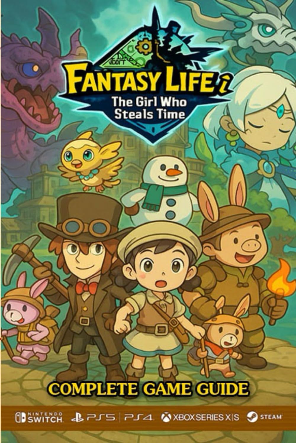 Fantasy Life i: The Girl Who Steals Time Complete Game Guide: Walkthroughs,Tips, Tricks, Strategies and more