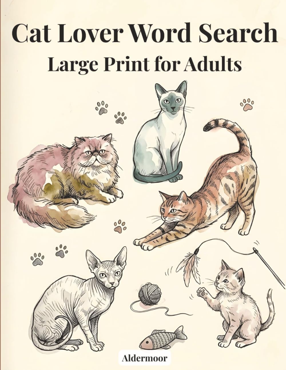 Cat Lovers Word Search Large Print for Adults: 100 Large Print Puzzles Celebrating Cat Breeds, Behavior, Mythology, and the Joy of Cats
