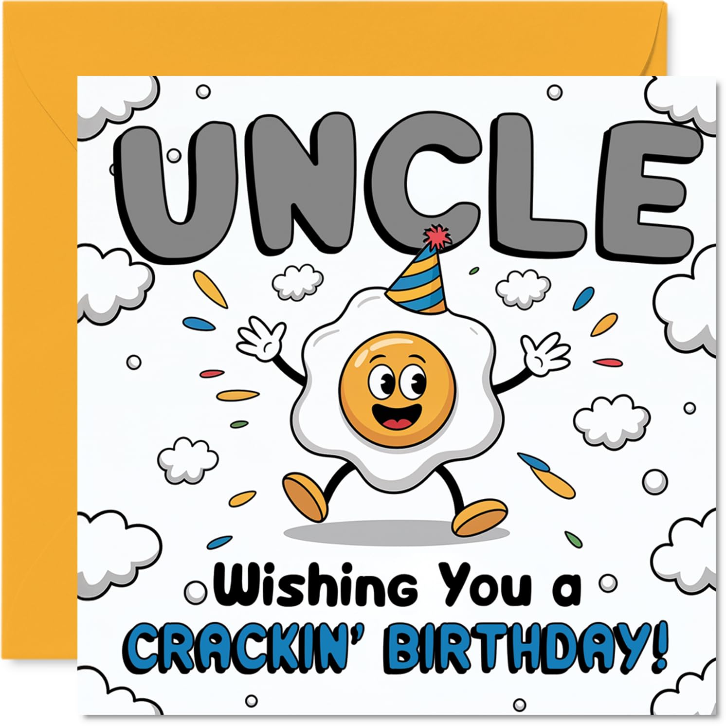 Funny Birthday Card for Uncle - Egg-cellent Laughs for Your Uncle - Cheery Cartoon Egg in a Party Hat with Confetti - 145mm Square, Envelope Included