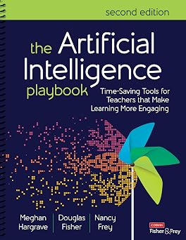 The Artificial Intelligence Playbook Time-Saving Tools for Teachers that Make Learning More Engaging
