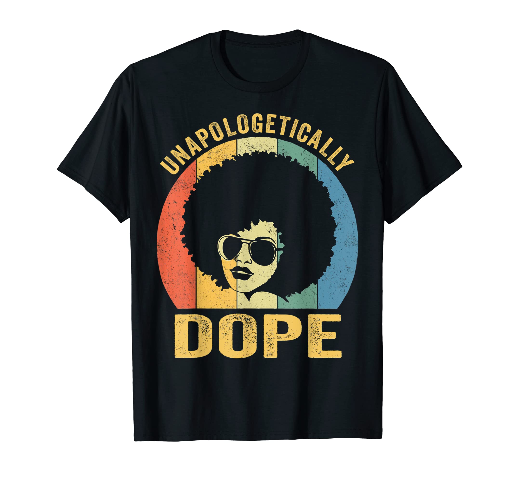 Unapologetically Dope PrideInMyBlackCoUnapologetically Dope Black Pride Melanin African American T-Shirt