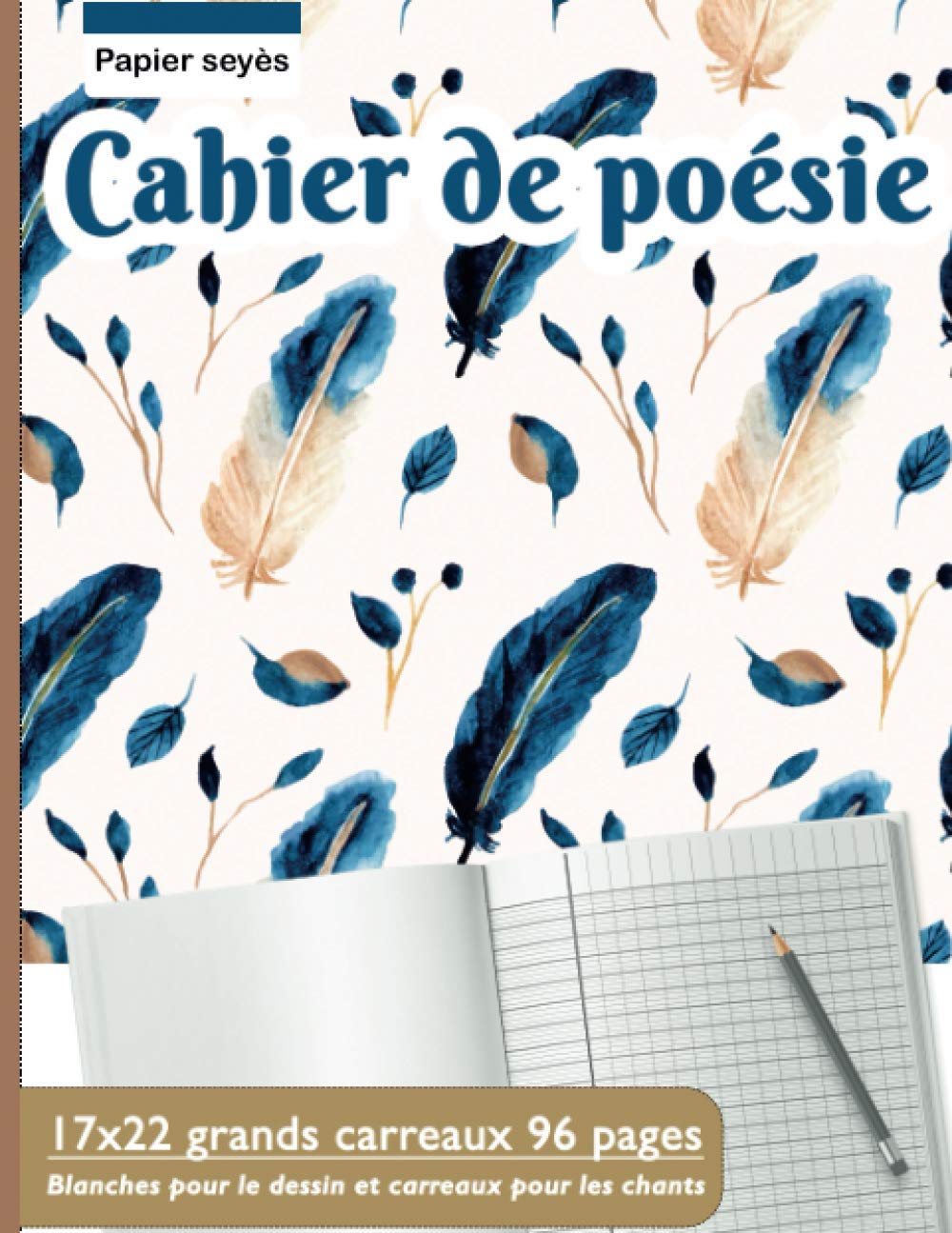 Cahier de poésie : 17x22 grands carreaux 96 pages | Blanches pour le dessin et carreaux pour les chants | Papier seyès - Pour primaire et collège