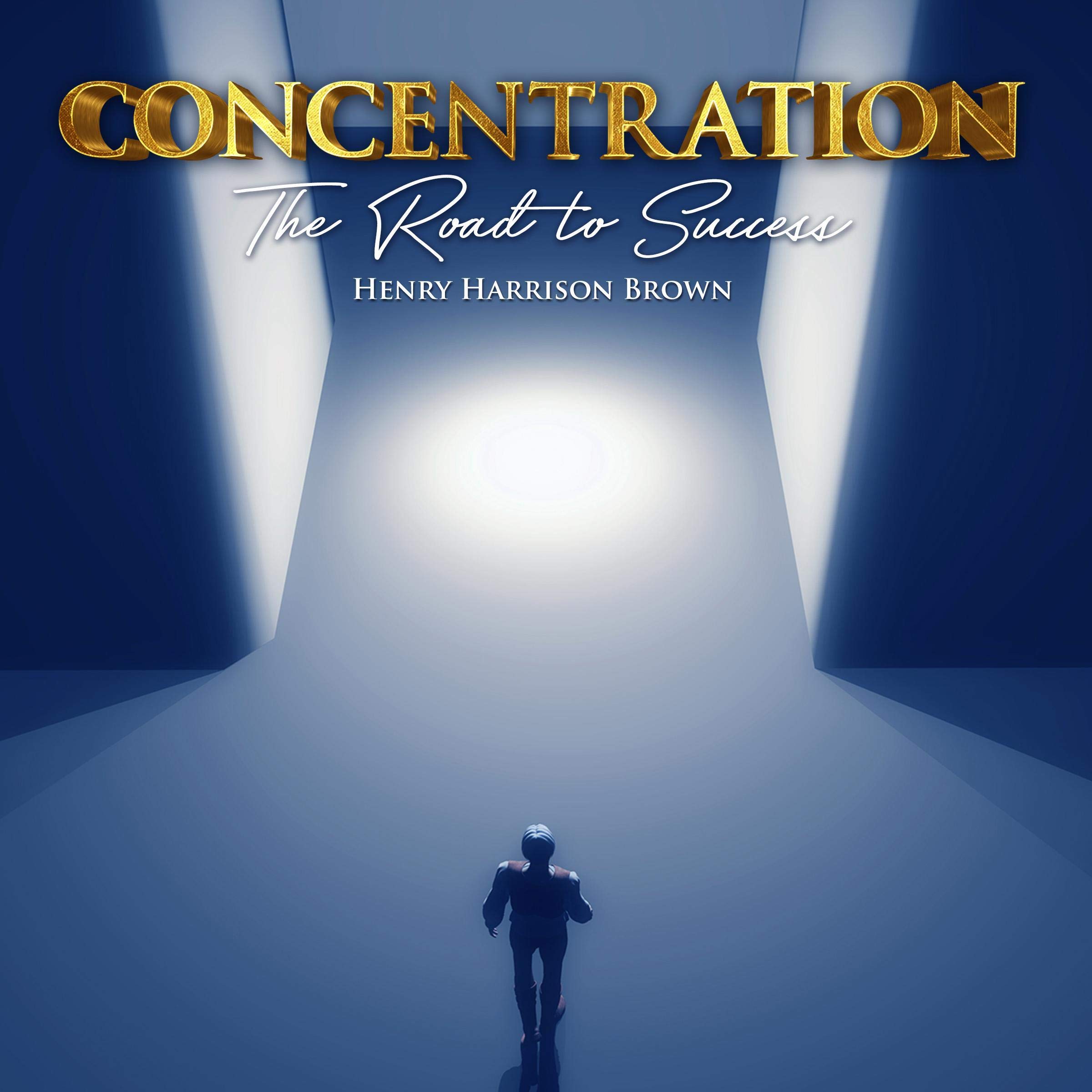 Concentration: The Road to Success