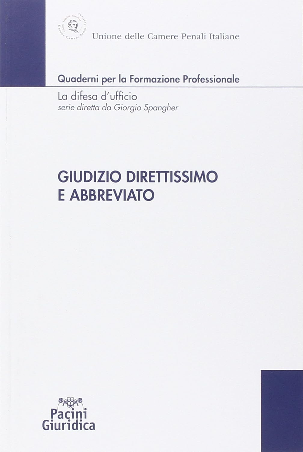 Giudizio direttissimo e abbreviato 9788869950209 Books Amazon.ca
